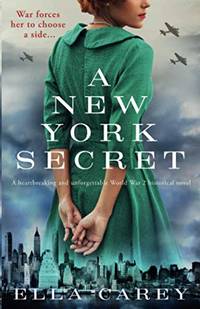 A New York Secret: A heartbreaking and unforgettable World War 2 historical novel (Daughters of...