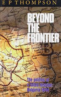 Beyond the Frontier: Failure of a Mission - Bulgaria, 1944