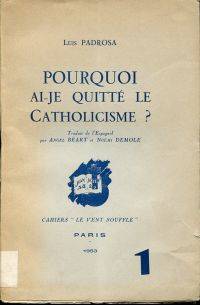 Pourquoi ai-je quitté le catholicisme?