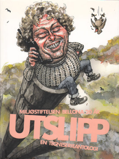 Miljøstiftelsen Bellona 20 år. Utslipp. En…