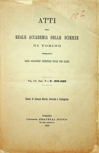 Atti Della Reale Accademia Delle Scienze Di Torino Pubblicati Dagli Accademici Segretari Delle Due Classi : Vol LV, Disp 1a e 2a 1919-1920 : Classe di Scienze Morali, Storiche e Filologiche