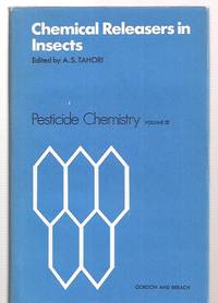 Chemical Releasers in Insects: Proceedings of the Second International Lupac Congress of...