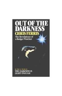Out of the Darkness: Revelations of a Badger Watcher