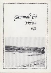 Gammalt frå Fræna 1986. Utgjeve av Fræna bygdeboknemnd.