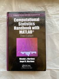 Computational Statistics Handbook with MATLAB by Wendy L. & Angel R. Martinez