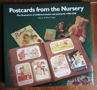 Postcards from the Nursery: The Illustrators of Children's Books And  Postcards 1900-1950