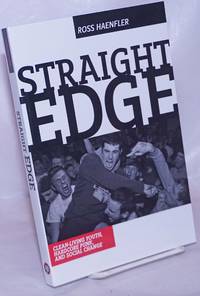 cover of Straight Edge: Clean-living youth, hardcore punk, and social change