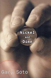 Nickel and Dime by Soto, Gary - 2000