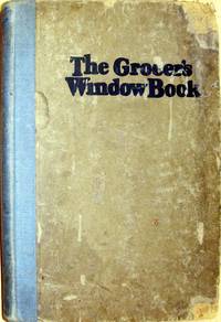 cover of The Grocers Window Book: A compilation of practical plans for displaying merchandise