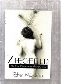 Ziegfeld: The Man Who Invented Show Business