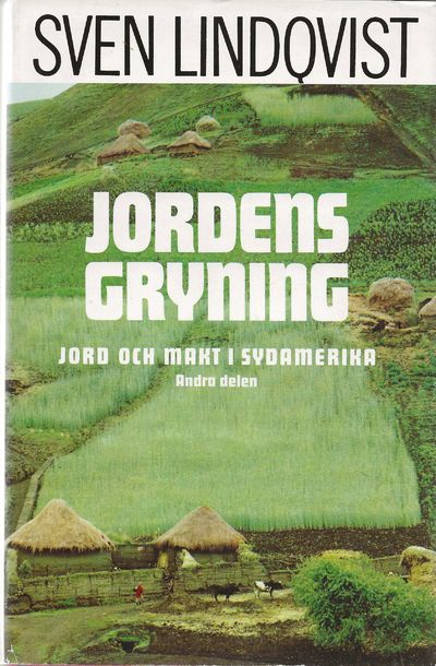 Jordens gryning. Jord och makt i Sydamerika