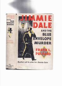 Jimmie Dale and the Blue Envelope Murder -Another Call to Arms for Jimmie Dale -by Frank L...
