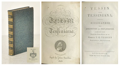 Tessin och Tessiniana. Biographie med anecdoter…