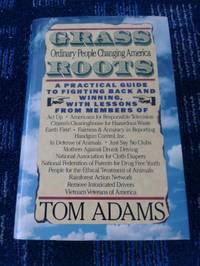 Grass Roots: How Ordinary People Are Changing America (Activism)