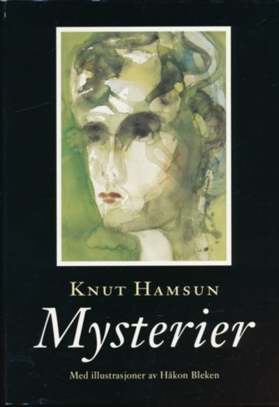 Mysterier. Med bilder av Håkon Bleken