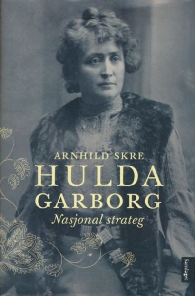 Hulda Garborg. Nasjonal strateg