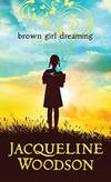 Brown Girl Dreaming (Thorndike Press Large Print Literacy Bridge Series) by Jacqueline Woodson - 2017-09-06