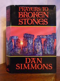 PRAYERS TO BROKEN STONES