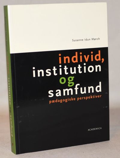 Individ, institution og samfund - pædagogiske…