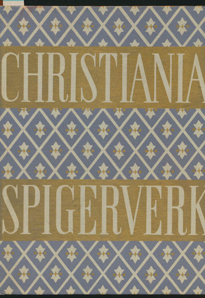 Christiania Spigerverk 1853 - 1953