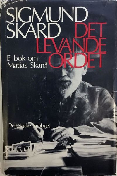 Siugmund Skard: Det levande ordet. Ei bok om…