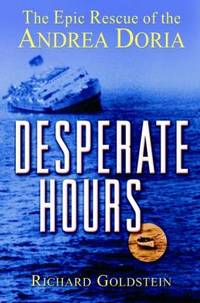 Desperate Hours : The Epic Rescue of the Andrea Doria