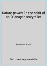 Nature power: In the spirit of an Okanagan storyteller