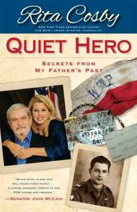 Quiet Hero : Secrets from My Father's Past