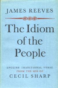 The Idiom of the People, English Traditional Verse