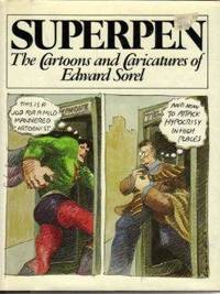 image of Superpen: The Cartoons and Caricatures of Edward Sorel