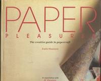 cover of Paper pleasures ; The creative guide to papercraft The creative guide to papercraft
