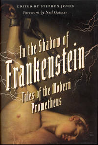 image of In the Shadow of Frankenstein: Tales of the Modern Prometheus
