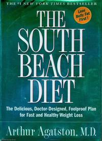 The South Beach Diet by Arthur Agatston - 2003