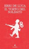 Il torto del soldato by Feltrinelli - 2006-01-07