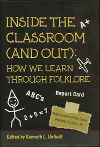 Inside the Classroom (And Out): How We Learn through Folklore