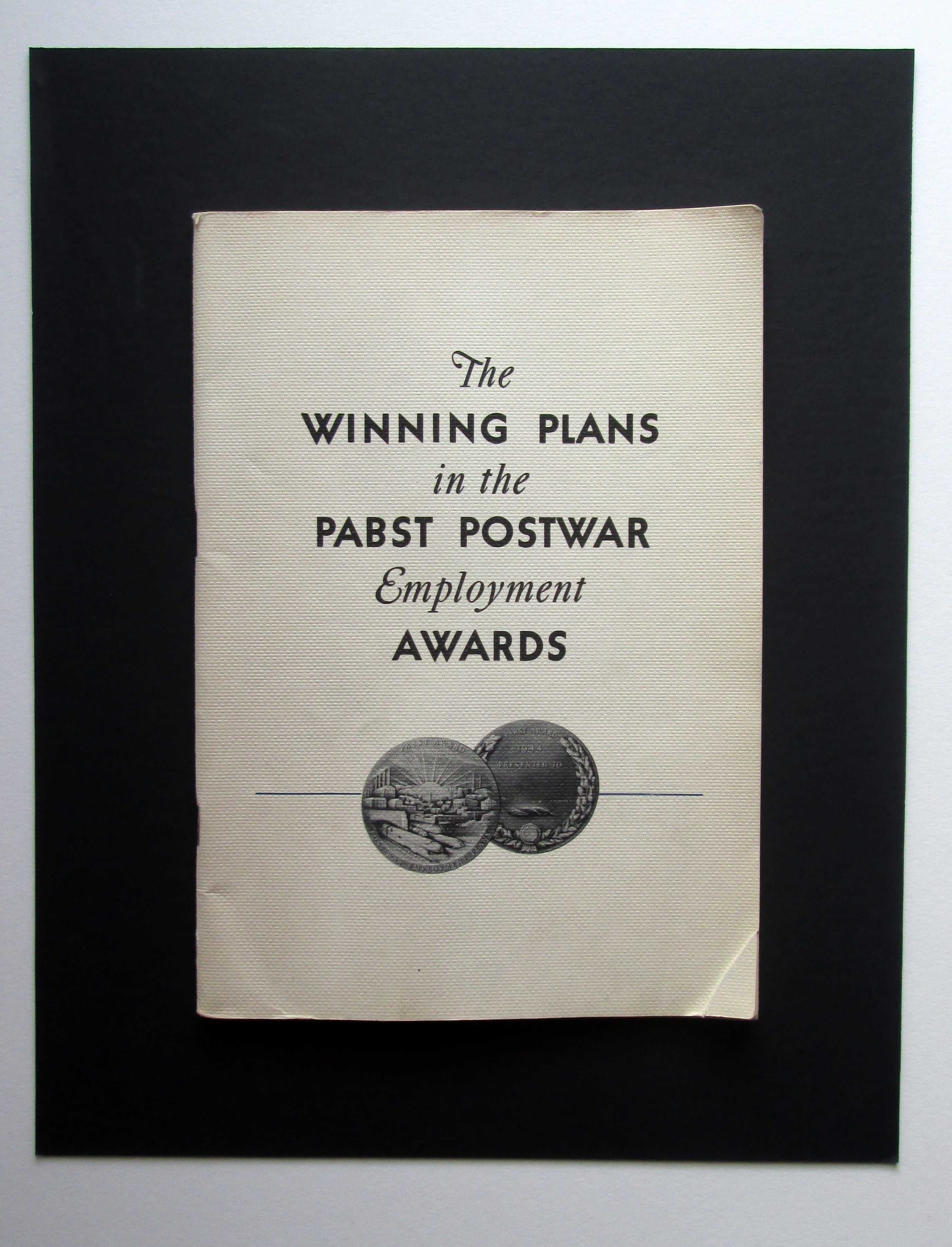 The Winning Plans in the Pabst Postwar Employment Awards by Pabst