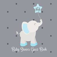 Baby Shower Guest Book Its a Boy: Elephant Jungle Safari Cute Animal, Ballon Blue and Grey, Sign...