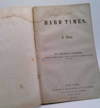 HARD TIMES. A Novel.