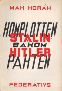Komplotten bakom Stalin-Hitler-pakten.