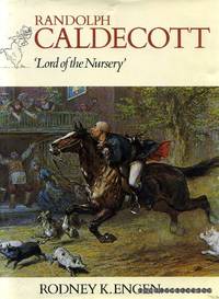 RANDOLPH CALDECOTT 'Lord of the Nursery'