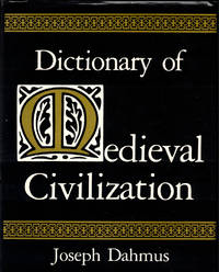 Dictionary of Medieval Civilization