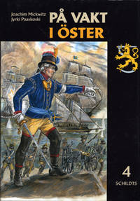 På vakt i öster 4. 1700-talet.