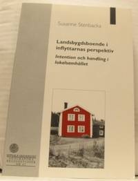 Landsbygdsboende i inflyttarnas perspektiv.…