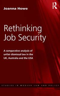 Rethinking Job Security: A Comparative Analysis of Unfair Dismissal Law in the UK, Australia and...