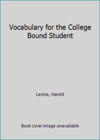 Vocabulary for the College Bound Student