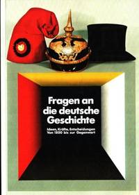 Fragen an die deutsche Geschichte. Ideen, Kräfte,…