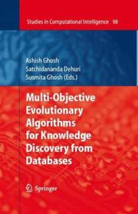 Multi-Objective Evolutionary Algorithms for Knowledge Discovery from Databases