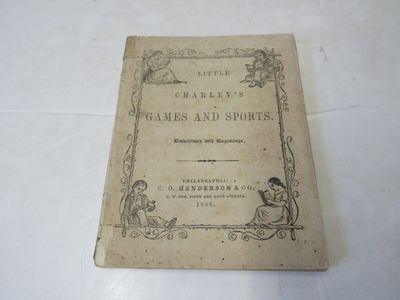 Little Charley's Games and Sports Embellished With Engravings