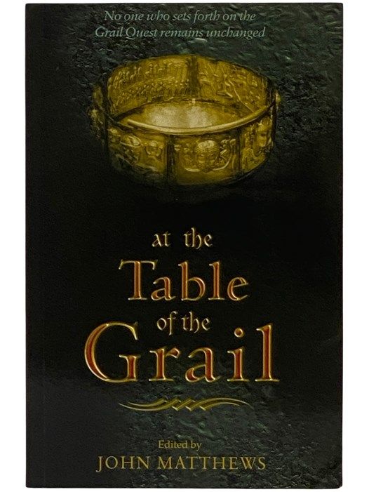 At the Table of the Grail: No One Who Sets Forth o