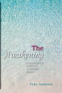 The Awakening: A Conscious Shift to a Higher Realm